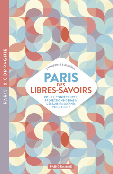 Image de Paris des libres savoirs - Cours, conférences, projections-débats : des loisirs savants pour tous