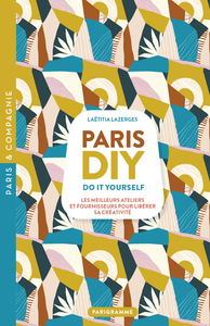 Image de Paris DIY (Do it yourself) - Les meilleures ateliers et fournisseurs pour libérer sa créativité