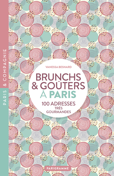 Image de Paris Brunch et goûters - 100 adresse très gourmandes
