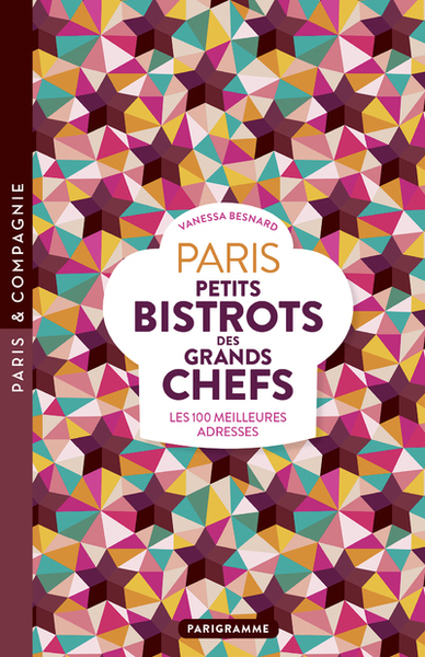 Image de Paris Petits bistrots des grands chefs - Les 100 meilleures adresses