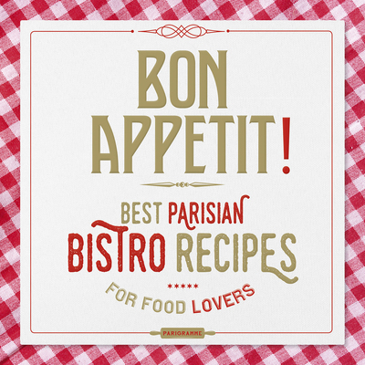 Image de Bon Appétit ! - Best Parisian Bistro recipes