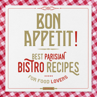 Image de Bon Appétit ! - Best Parisian Bistro recipes