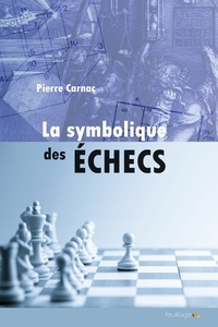Picture of La symbolique des échecs - les secrets du jeu des rois