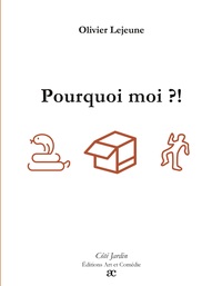 Picture of Pourquoi moi ?!