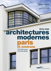 Image de Architectures modernes 1918-1940 - Paris et environs