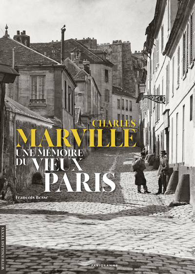Image de CHARLES MARVILLE UNE MÉMOIRE DU VIEUX PARIS