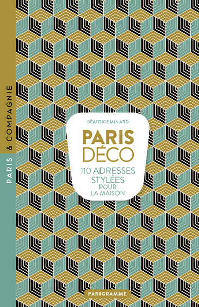 Image de Paris déco - 110 adresses stylées pour la maison