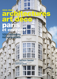 Image de Architectures Art Déco Paris et environs - 100 bâtiments remarquables