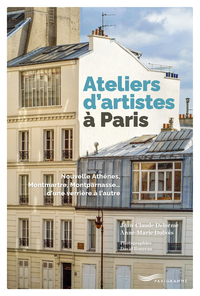 Picture of Ateliers d'artistes à Paris - Nouvelle Athènes, Montmartre, Montparnasse¿ d¿une verrière à l¿autre