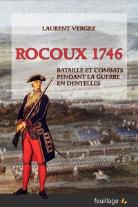 Picture of Rocoux 1746 - bataille et combats pendant la guerre en dentelles