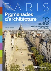 Image de Promenades d'architecture - 10 parcours pour découvrir les styles qui font la ville