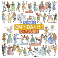 Image de À Paris, on y danse, on y danse ! - Un livre-jeu pour découvrir la capitale et son histoire