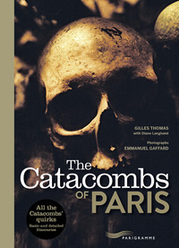 Image de The Catacombs of Paris 2017