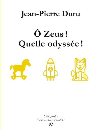 Image de Ô Zeus ! Quelle odyssée !