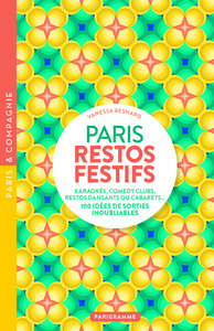 Picture of Paris restos festifs - Karaokés, comedy clubs, restos dansants ou cabarets, 100 idées de sorties inoubliables