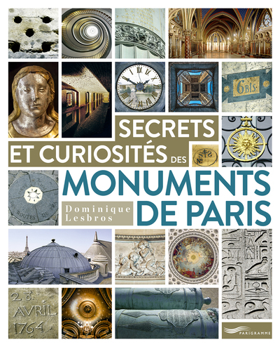 Image de Secrets et curiosités des monuments de Paris