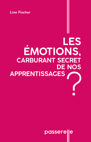 Picture of LES EMOTIONS, CARBURANT SECRET DE NOS APPRENTISSAGES ?