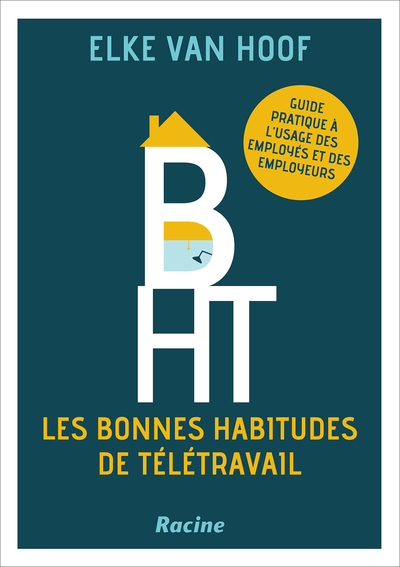 Picture of Les bonnes habitudes de télétravail