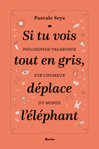 Image de Si tu vois tout en gris, déplace l'éléphant