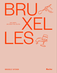 Picture of Bruxelles 100 chefs, 100 recettes cultes