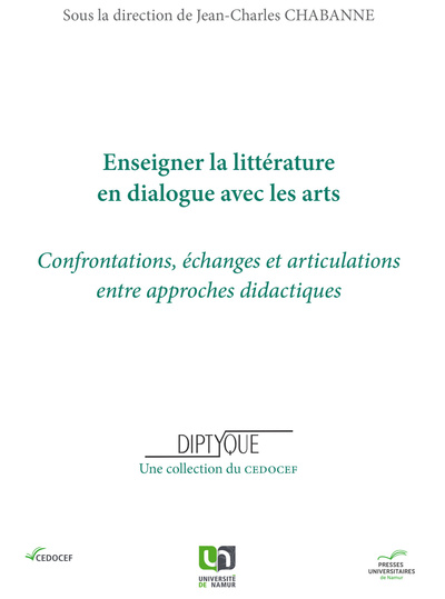 Picture of ENSEIGNER LA LITTERATURE EN DIALOGUE AVEC LES ARTS : CONFRONTATIONS, ECHANGES ET ARTICULATIONS ENTRE