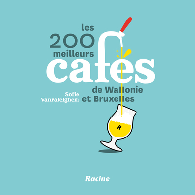 Picture of Les 200 meilleurs cafés de Wallonie et Bruxelles