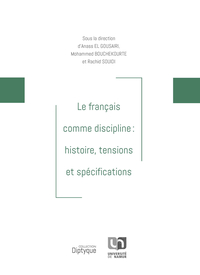 Image de LE FRANCAIS COMME DISCIPLINE : HISTOIRE, TENSIONS ET SPECIFICATIONS