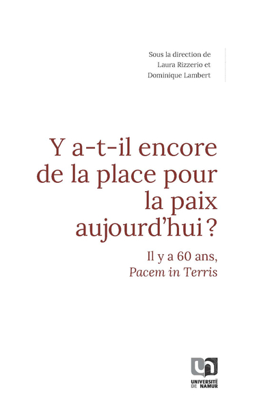 Picture of Y A-T-IL ENCORE DE LA PLACE POUR LA PAIX AUJOURD'HUI ? : IL Y A 60 ANS, PACEM IN TERRIS