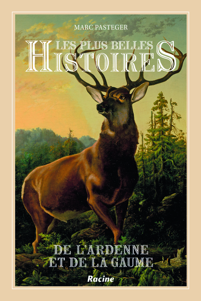 Picture of Les plus histoires de l'Ardenne et de la Gaume