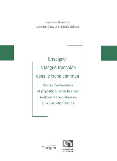 Picture of ENSEIGNER LA LANGUE FRANCAISE DANS LE TRONC COMMUN : SAVOIRS FONDAMENTAUX ET PROPOSITIONS DE TACHES