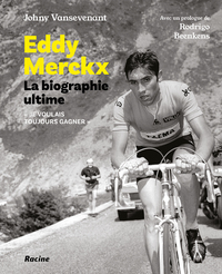 Image de Eddy Merckx. La biographie ultime