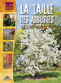 Picture of La taille des arbustes d'ornement