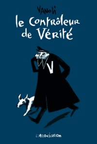 Picture of Le Contrôleur de vérité