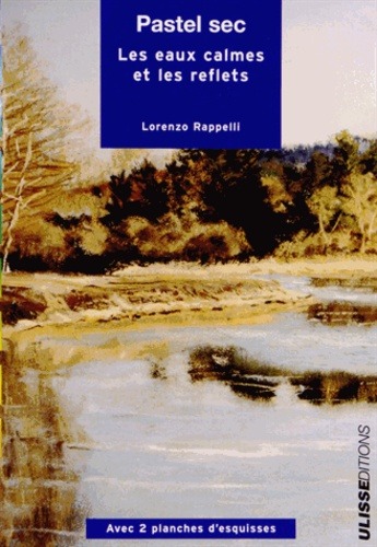 Image de PASTEL SEC LES EAUX CALMES ET LES REFLETS