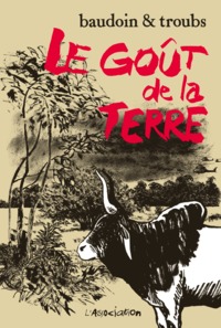 Image de Le Goût de la terre - Ancienne Edition