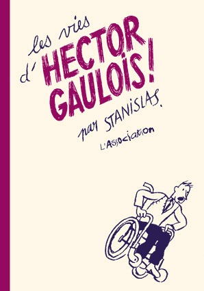 Image de Les Vies d'Hector Gaulois