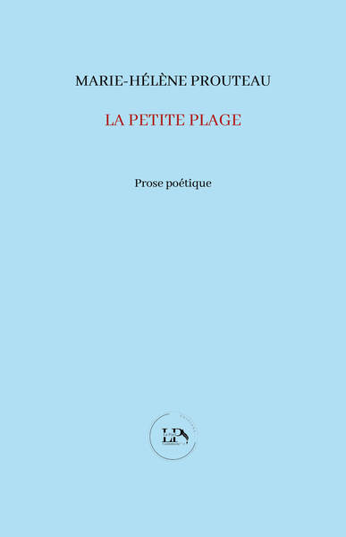 Picture of La Petite plage, Suivi de Brest, rivage de l’ailleurs