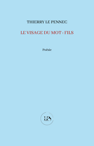 Picture of Le visage du mot : fils