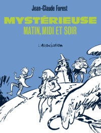 Image de Mystérieuse, matin, midi et soir