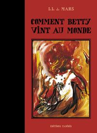 Image de Comment Betty vint au monde
