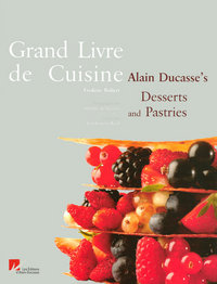 Image de Alain Ducasse's culinary encyclopedia desserts and pastries