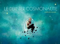 Image de Le dernier cosmonaute - Ancienne Edition