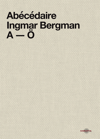 Image de Abécédaire Ingmar Bergman A-Ö