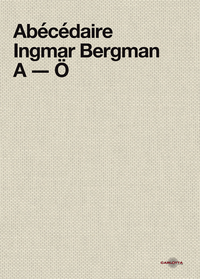 Image de Abécédaire Ingmar Bergman A-Ö
