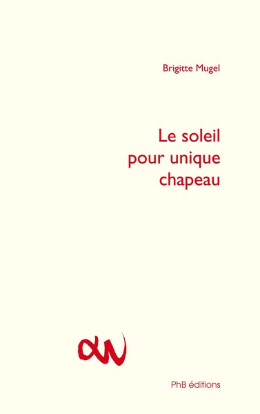 Image de Le soleil pour unique chapeau