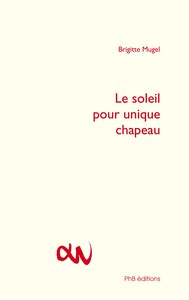 Image de Le soleil pour unique chapeau