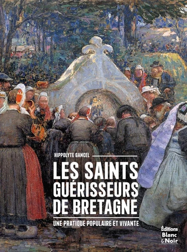 Image de Les Saints guérisseurs de Bretagne