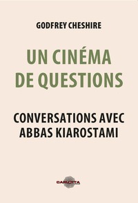 Picture of Un Cinéma de Questions - Abbas Kiarostami
