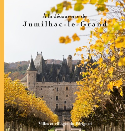 Image de A la découverte de Jumilhac-Le-Grand