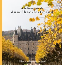 Image de A la découverte de Jumilhac-Le-Grand